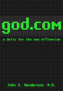 GOD-COM A Deity for the New Millennium (2nd ed)